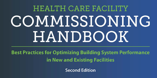 ASHE and BCxA Release Second Edition of Health Care Facility Commissioning Handbook
